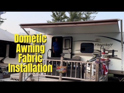 How We: Install Dometic Awning Replacement Fabric