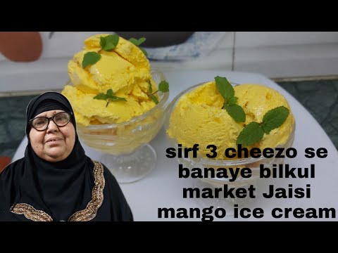 sirf 3 cheezo se banaye market Jaisi mango ice cream/mahek Kitchen/indian kitchen.