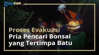 Video Detik-Detik Proses Evakuasi Pria Pencari Bonsai yang Tertimpa Batu Sebesar Mobil di Wonogiri