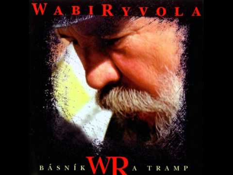 WABI RYVOLA - Já bych chtěl bejt bohatej