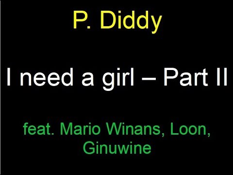 P Diddy - I need a girl Part 2 - lyrics