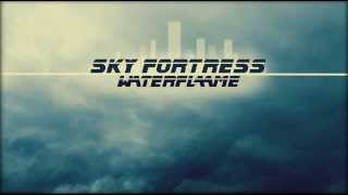 Waterflame -  Sky Fortress