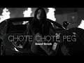Chote Chote Peg Slowed Reverb Yo Yo Honey Singh Lofi Song Soulsync
