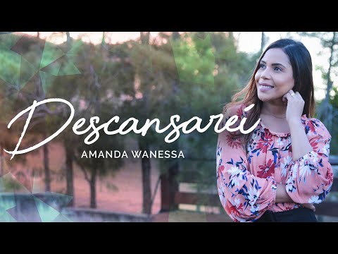 Amanda Wanessa - Descansarei (Voz e Piano) #229