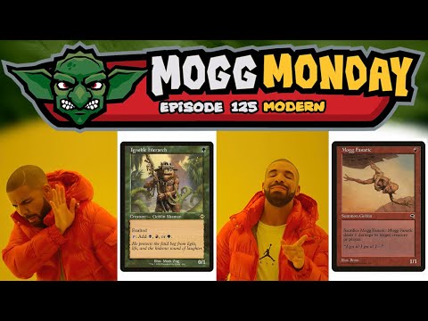 👺 Mogg Monday: Episode 125 - 🔴⚫ Mogg Fanatic Makes His Return! (Modern)