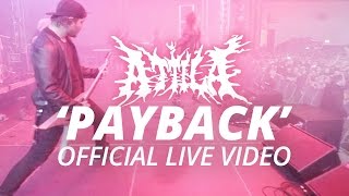 Attila - Payback (Official HD Live Video)