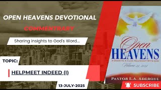 Open Heavens Devotional For Sunday 13-07-2025 by Pastor E.A Adeboye (Helpmeet Indeed) I