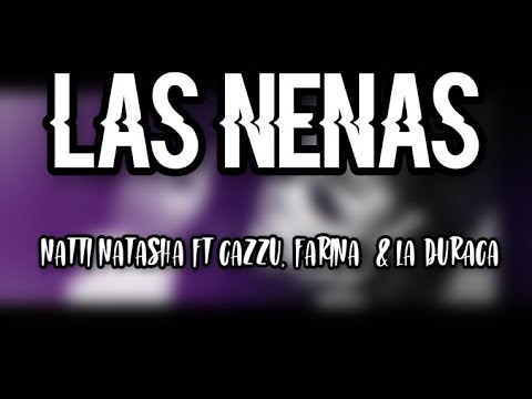 Videoclip de Las Nenas (feat. La Duraca) — NATTI NATASHA   