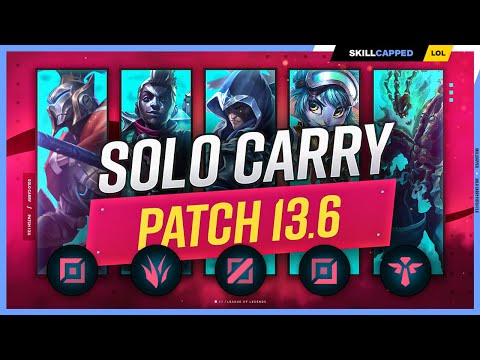 3 BEST SOLO CARRY Champions for EVERY ROLE on PATCH 13.6!