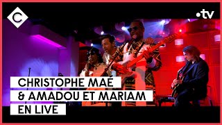 Christophe Maé, Amadou et Mariam - “L’amour” - C à vous -  29/03/2023