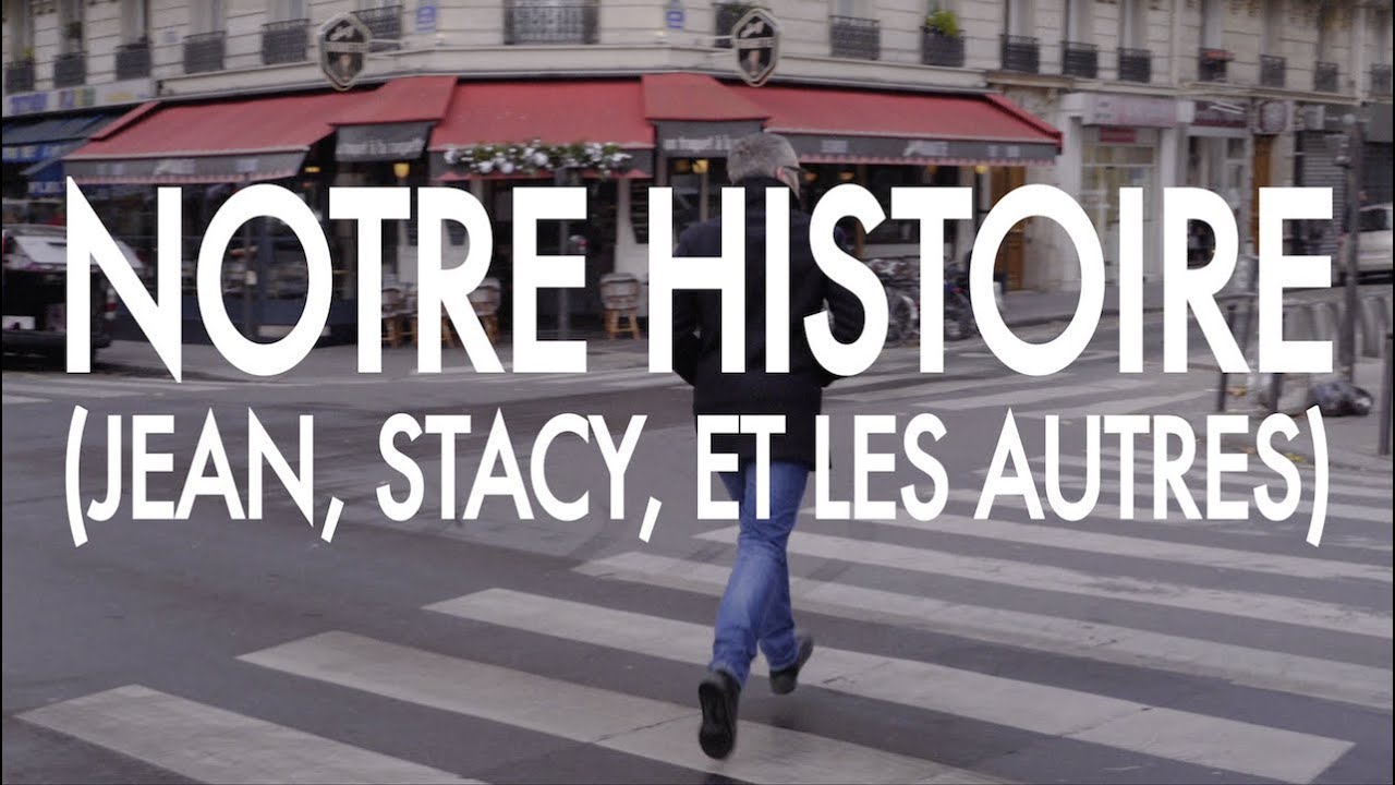 Miniature de la vidéo Film annonce numéro un - Notre Histoire (Jean, Stacy et les autres) du film Notre Histoire