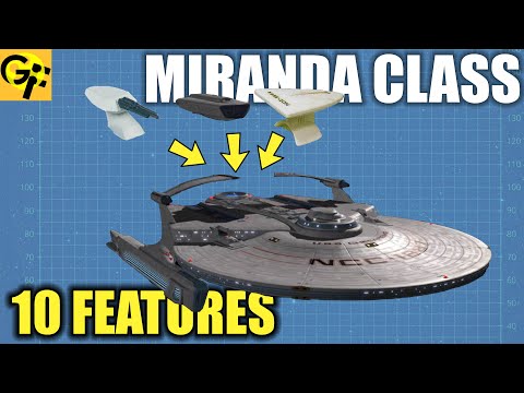 Ten Features of the MIRANDA CLASS in STAR TREK
