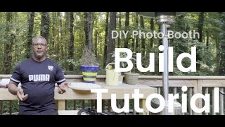 DIY Photo Booth step by step build process