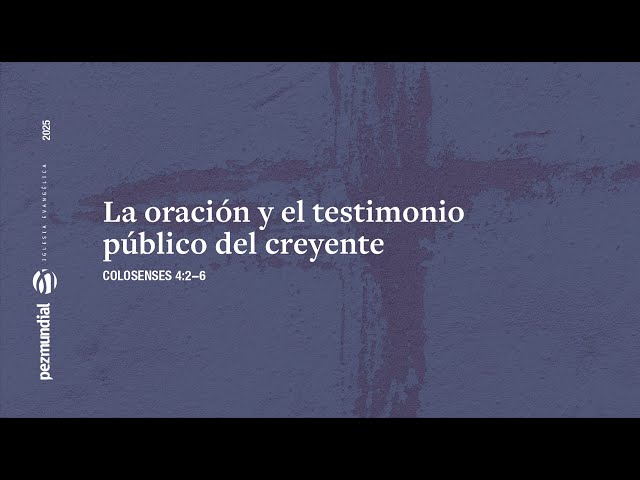 La oración y el testimonio público del creyente