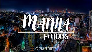 Manila by Hotdog Lyrics HD