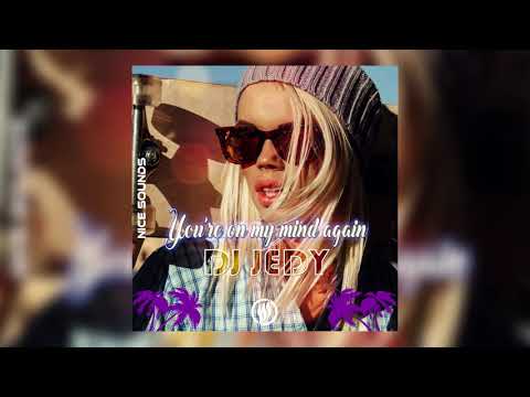DJ JEDY - You're on My Mind Again