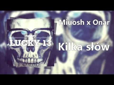 Miuosh x Onar - Kilka słów[Nożyg Blend]