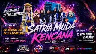 Download lagu LIVE NGARAK SATRIA MUDA KENCANA HAJAT BPK.DARSONO / IBU.ANISAH TAMBI 14 JUNI 2026 mp3