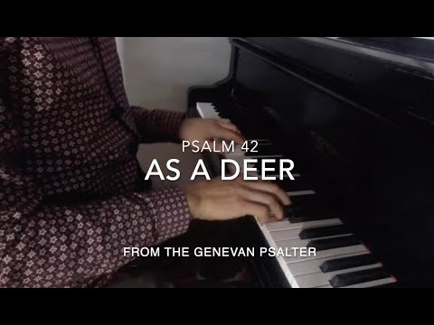 Psalm 42 from the Genevan Psalter - in contemporary style