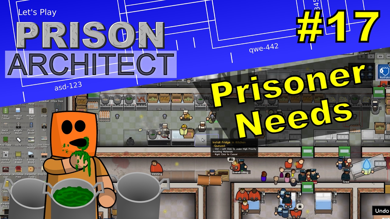 Prison Architect #17 | Prisoner Needs