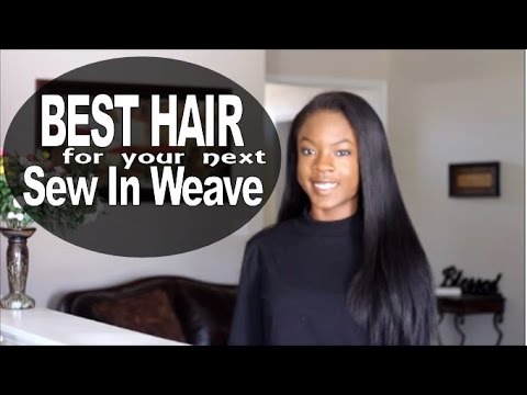 Best Hair for Sew In Weave