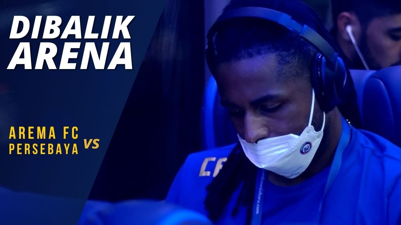 DIBALIK ARENA: AREMA FC vs PERSEBAYA SURABAYA