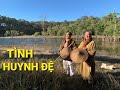 TÌNH HUYNH ĐỆ Hồ Lệ Thu Tình Nghĩa Huynh đệ đồng Tu Cực Thấm
