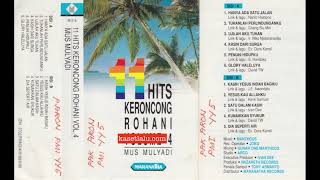 Download lagu Mus Mulyadi - 11 hits keroncong rohani Volume 4 (Full Album) mp3 Download lagu Mus Mulyadi - 11 hits keroncong rohani Volume 4 (Full Album) mp3
