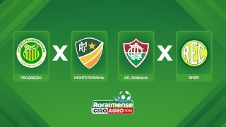 AO VIVO: PROGRESSO X MONTE RORAIMA E ATL. RORAIMA X RIVER | 2ª RODADA | RORAIMENSE GIRO AGRO 2026