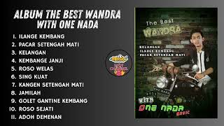 Download lagu Full Album - The Best Wandra With One Nada Music 'Kelangan' (Mono Audio) mp3 Download lagu Full Album - The Best Wandra With One Nada Music 'Kelangan' (Mono Audio) mp3