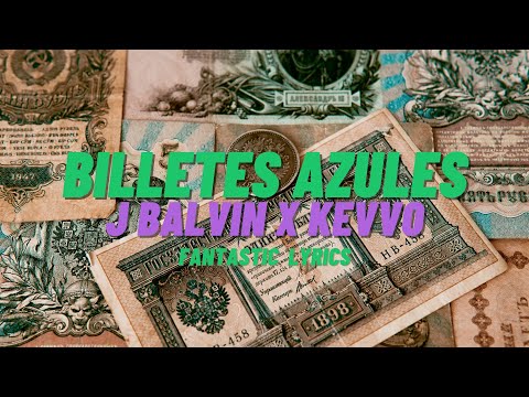 Kevvo x J Balvin –  Billetes Azules (Letra/Lyrics)