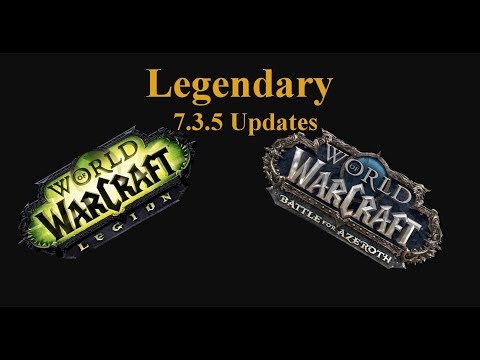 WoW-Legion-Legendary Changes 7.3.5