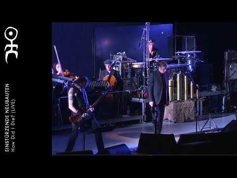 Einstürzende Neubauten - How Did I Die? (LIVE)