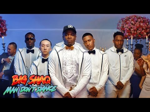 BIG SHAQ - MAN DON'T DANCE (OFFICIAL MUSIC VIDEO)