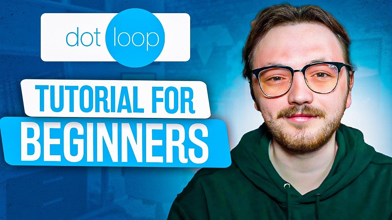 Dotloop Tutorial For Beginners 2025 (Step-By-Step)