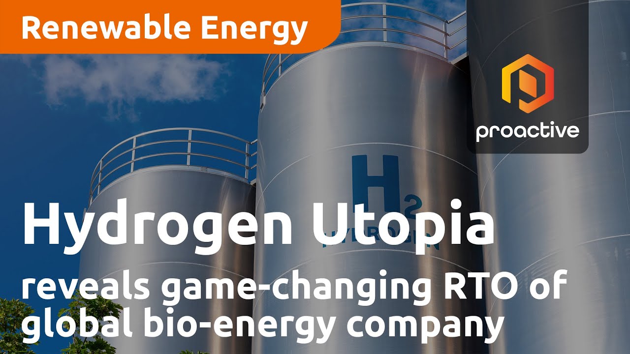 Hydrogen Utopia announces game-changing RTO of international bio-energy company