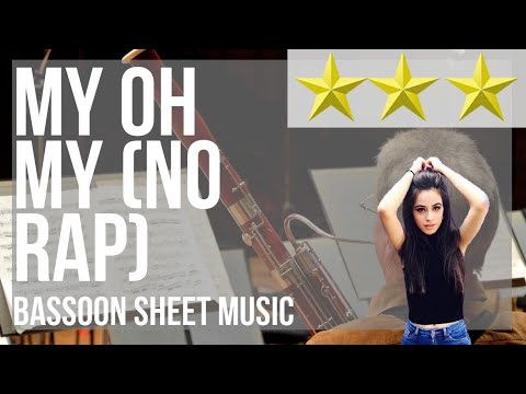 Bassoon Sheet Music: How to play My Oh My (No Rap) by Camila Cabello