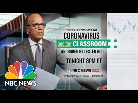 Progressvideo Tv Live Nbc News Special Report Coronavirus In The Classroom Nbc News Via Nbc News
