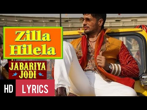 Zilla Hilela - Lyrics | Jabariya Jodi | Lyrical- Sidharth Malhotra & Elli AvrRam | Tanishk Bagchi