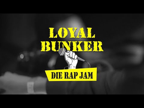 Loyal Bunker - Die Rap Jam - Teaser