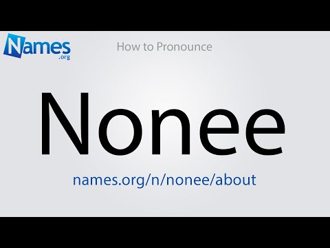 How to Pronounce Nonee