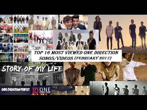 Top 16 Most Viewed One Direction Songs/Videos (February 2017)