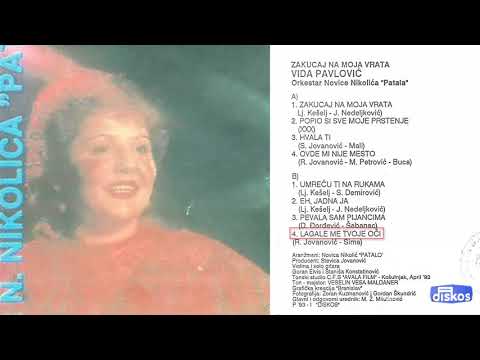 Vida Pavlovic - Lagale me tvoje oci - (Audio 1993)