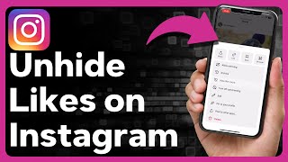 How To Unhide Likes On Instagram
