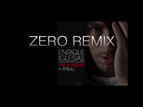 Enrique Iglesias - I'm A Freak feat. Pitbull (Official Remix Teaser - ZERO)