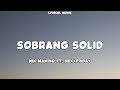Nik Makino Ft. NexxFriday - Sobrang Solid (Lyric Video) 