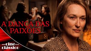 A Dança das Paixões com Meryl Streep (1998) 🎬 Filme de Drama🎬 Filme Dublado GRÁTIS | Cine Clássico