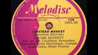 Louise Bennett "Linstead Market" female Jamaican (influenced Harry Belafonte) Calypso