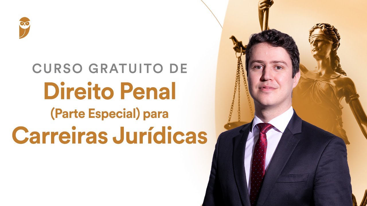 Curso Gratuito de Direito Penal (Parte Especial) para Carreiras Jurídicas (2024)