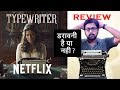 Typewriter Hindi Web Series Review By Update One